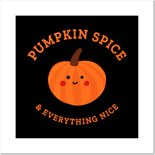 Pumpkin Spice and Everything Nice (kawaii) Posters and Art